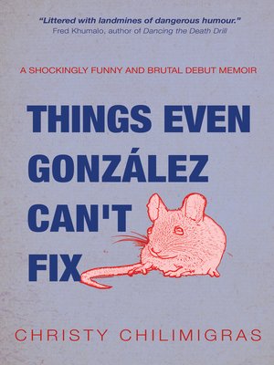 cover image of Things Even González Can't Fix